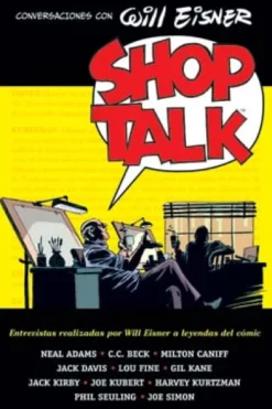 SHOP TALK, CONVERSACIONES CON WILL EISNER [RUSTICA]