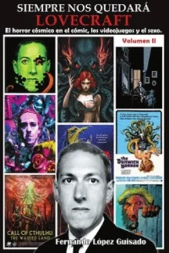 SIEMPRE NOS QUEDARA LOVECRAFT: EL HORROR COSMICO EN LOS COMICS [CARTONE]