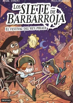 SIETE DE BARBARROJA, LOS Nº02: EL FESTIVAL DEL REY PIRATA [RUSTICA]