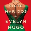 SIETE MARIDOS DE EVELYN HUGO, LOS [BOLSILLO]