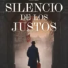 SILENCIO DE LOS JUSTOS, EL [RUSTICA]