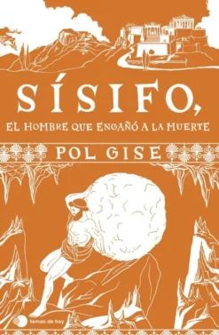 SISIFO: EL HOMBRE QUE ENGAÑO A LA MUERTE [RUSTICA]