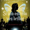 SI UNA ESTRELLA VES BRILLAR (UN GIRO INESPERADO) [RUSTICA]