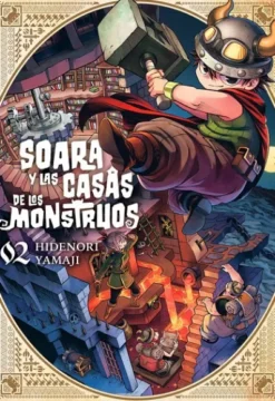 SOARA Y LAS CASAS DE LOS MONSTRUOS Nº02 [RUSTICA]