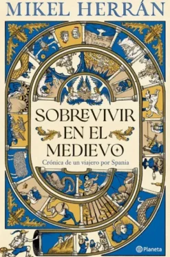 SOBREVIVIR EN EL MEDIEVO [RUSTICA]