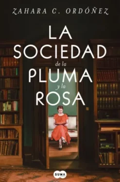 SOCIEDAD DE LA PLUMA Y LA ROSA, LA [RUSTICA]