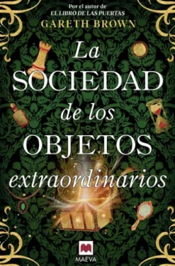 SOCIEDAD DE LOS OBJETOS EXTRAORDINARIOS, LA [RUSTICA]