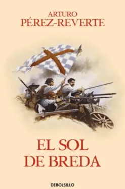 SOL DE BREDA, EL (LAS AVENTURAS DEL CAPITAN ALATRISTE VOLUMEN 3) [RUSTICA]