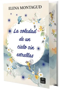 SOLEDAD DE UN CIELO SIN ESTRELLAS, LA [RUSTICA]