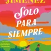 SOLO PARA SIEMPRE [RUSTICA]