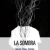 SOMBRA, LA [RUSTICA]
