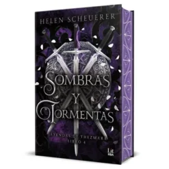 SOMBRAS Y TORMENTAS (LEYENDAS DE THEZMARR 4) [CARTONE]