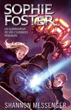 SOPHIE FOSTER: LA GUARDIANA DE LAS CIUDADES PERDIDAS [CARTONE]