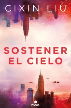 SOSTENER EL CIELO [RUSTICA]