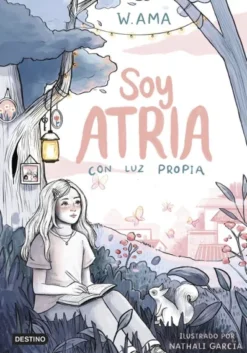 SOY ATRIA Nº01: CON LUZ PROPIA [CARTONE]