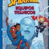 SPIDER-MAN: EQUIPOS TITANICOS (MI PRIMER COMIC) [CARTONE]