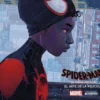 SPIDER-MAN: UN NUEVO UNIVERSO, EL ARTE DE LA PELICULA [CARTONE]