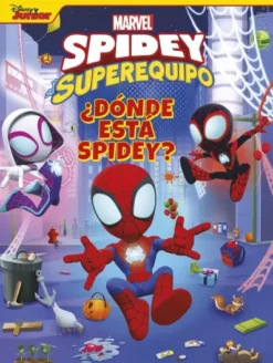 SPIDEY Y SU SUPEREQUIPO: ¿DONDE ESTA SPIDEY? [CARTONE]