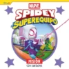 SPIDEY Y SU SUPEREQUIPO: MISION CON FANTASMA [CARTONE]