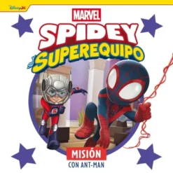 SPIDEY Y SU SUPEREQUIPO: MISION CON ANT-MAN [CARTONE]