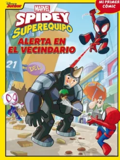 SPIDEY Y SU SUPEREQUIPO VOL.04: ALERTA EN EL VECINDARIO (MI PRIMER COMIC) [CARTONE]