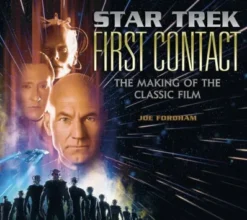 STAR TREK: FIRST CONTACT, THE MAKING OF THE CLASSIC FILM [CARTONE]