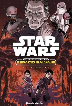 STAR WARS AVENTURAS EN EL ESPACIO SALVAJE Nº7: EL RESCATE [RUSTICA]