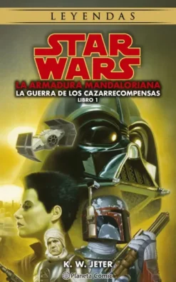 STAR WARS: LA ARMADURA MANDALORIANA (LA GUERRA DE LOS CAZARRECOMPENSAS 1) [RUSTICA]