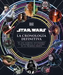 STAR WARS: LA CRONOLOGIA DEFINITIVA [CARTONE]