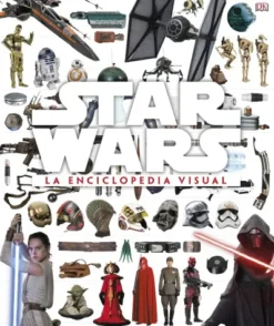 STAR WARS: LA ENCICLOPEDIA VISUAL [CARTONE]