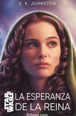 STAR WARS: LA ESPERANZA DE LA REINA (NOVELA) [RUSTICA]