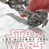 STAR WARS LOS ULTIMOS JEDI: NAVES Y OTROS VEHICULOS EN DETALLE [CARTONE]