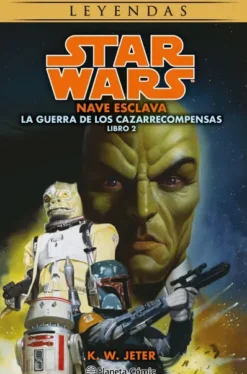 STAR WARS: NAVE ESCLAVA (LA GUERRAS DE LOS CAZARRECOMPENSA 2) [RUSTICA]