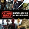 STAR WARS: THE CLONE WARS ENCICLOPEDIA DE PERSONAJES [CARTONE]