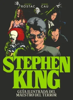 STEPHEN KING: GUIA ILUSTRADA DEL MAESTRO DEL TERROR [RUSTICA]