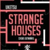 STRANGE HOUSES (CASAS EXTRAÑAS) [RUSTICA]