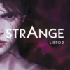 STRANGE (LIBRO 02) [RUSTICA]