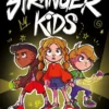 STRANGER KIDS Nº01: 24 HORAS SIN PADRES[CARTONE]