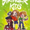 STRANGER KIDS Nº02: 24 HORAS SIN WIFI [CARTONE]