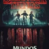 STRANGER THINGS: MUNDOS DEL REVES [CARTONE]
