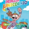 SUPER PRINCESA UNICORNIO Nº01 [RUSTICA]