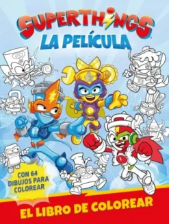 SUPERTHINGS: LA PELICULA (EL LIBRO DE COLOREAR) [RUSTICA]