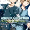SWORD ART ONLINE NOVELA 9: ALICIZATION BEGINNING [RUSTICA]