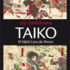 TAIKO VOL.1: EL HABIL CARA DE MONO [RUSTICA]