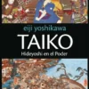 TAIKO VOL.2: HIDEYOSHI EN EL PODER [RUSTICA]