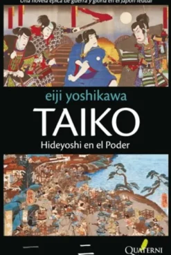 TAIKO VOL.2: HIDEYOSHI EN EL PODER [RUSTICA]