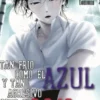 TAN FRIO COMO EL AZUL Y TAN AGRESIVO COMO EL ROJO Nº07 [RUSTICA]