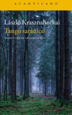 TANGO SATANICO (PREMIO NOVEL DE LITERATURA 2025) [RUSTICA]