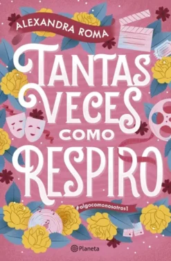 TANTAS VECES COMO RESPIRO (ALGO COMO NOSOTROS 1) [RUSTICA]