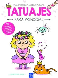 TATUAJES PARA PRINCESAS: PRINCESA ANA [RUSTICA]